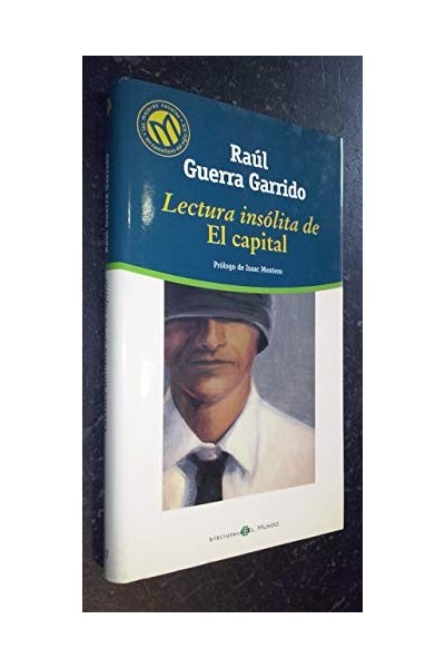 Lectura Insólita de El Capital
